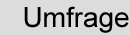 Umfrage